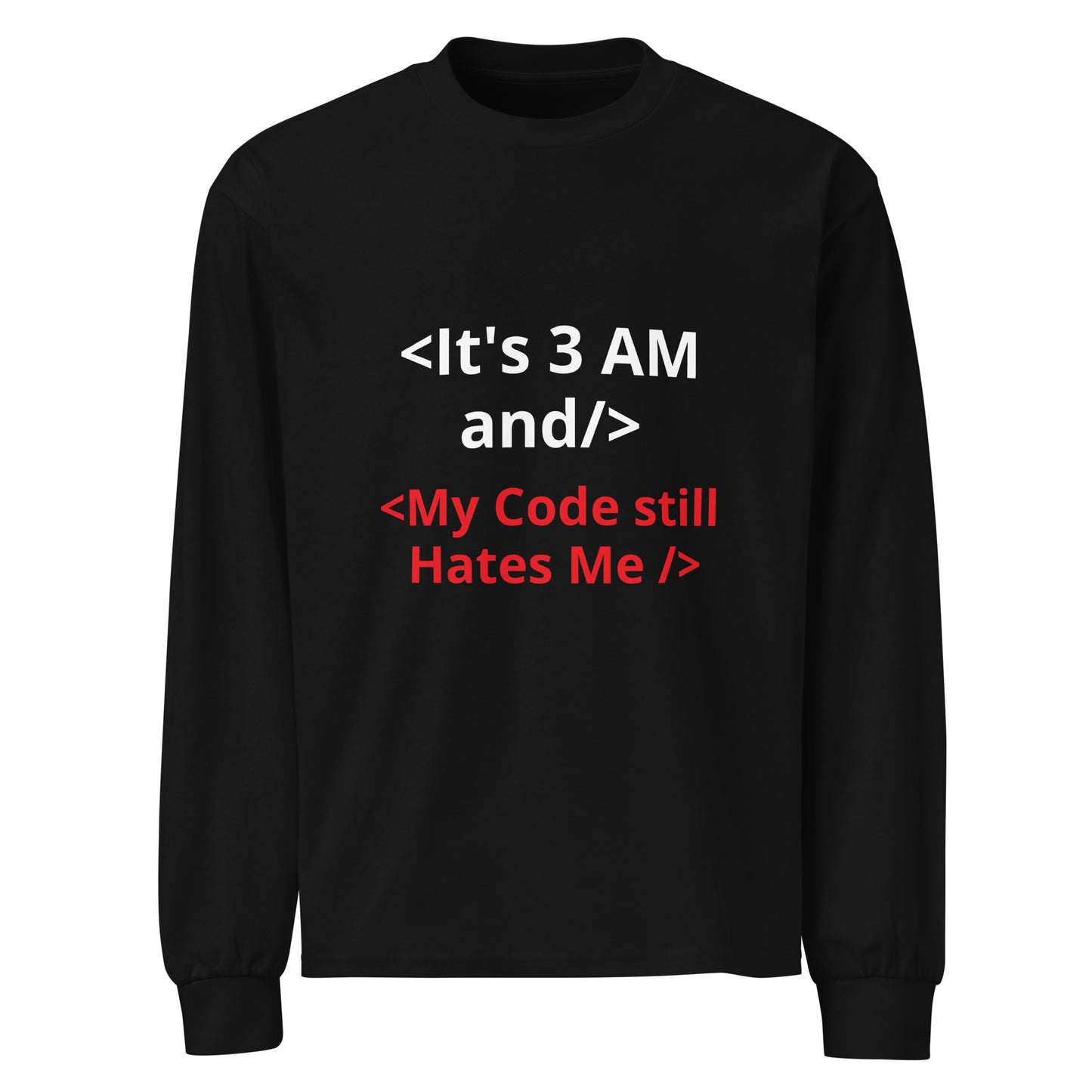 It's 3 AM, My Code Hates Me" Premium Long Sleeve Shirt